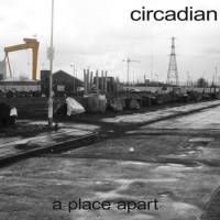 Circadian : A Place Apart Circadian : A Place Apart